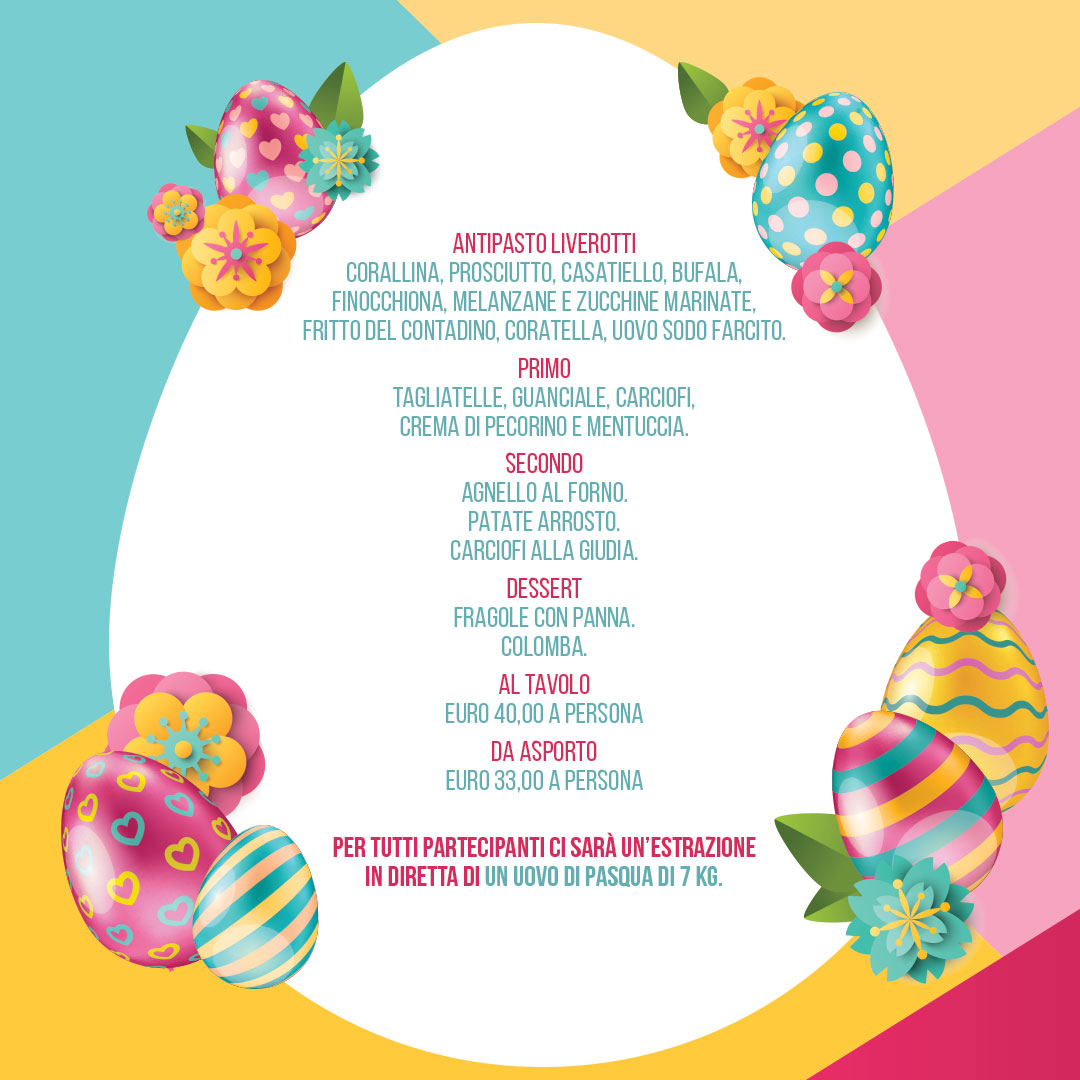 Il pranzo Pasquale 2022 da Liverotti, si torna a fare festa!